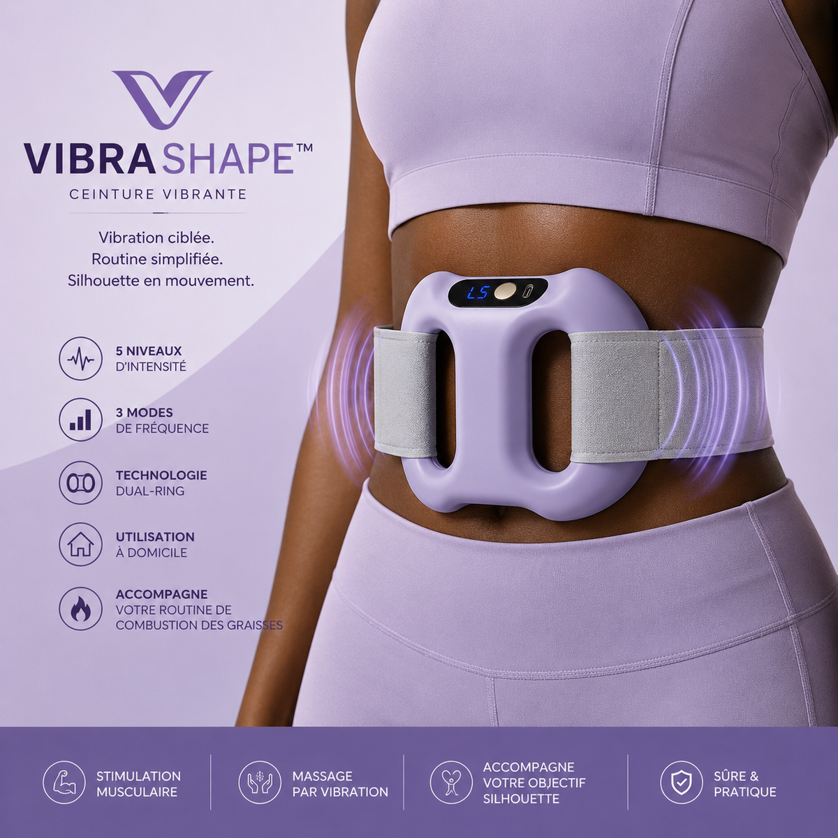 VIBRASHAPE™, La technologie vibratoire pensée pour accompagner votre silhouette,